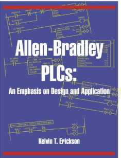 Allen-Bradley PLCs: An Emphasis on Design and Application