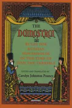 The "Domostroi": Rules for Russian Households in the Time of Ivan the Terrible