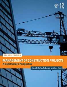 Management of Construction Projects: A Constructor's Perspective