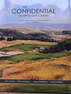 The Confidential Guide to Golf Courses Vol 3, The American (summer destinations)