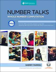 Number Talks Common Core Edition, Grades K-5: Helping Children Build Mental Math and Computation Strategies