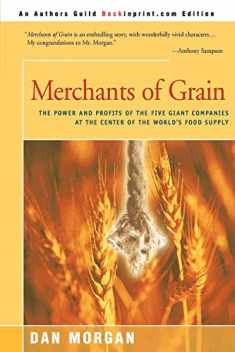 Merchants of Grain: The Power and Profits of the Five Giant Companies at the Center of the World's Food Supply