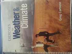 Exercises for Weather & Climate (Masteringmeteorology)