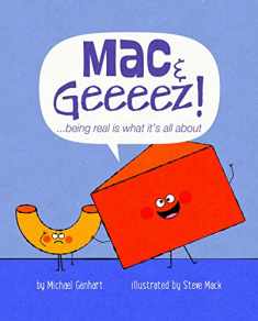 Mac & Geeeez!: ...being real is what it's all about (Books for Nourishing Friendships Series)