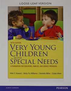Very Young Children with Special Needs, Pearson eText with Loose-Leaf Version -- Access Card Package
