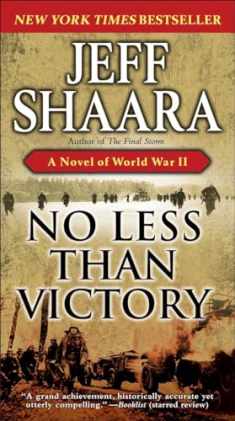 No Less Than Victory: A Novel of World War II