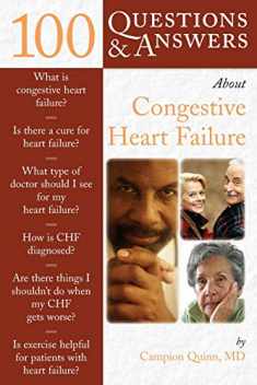 100 Questions & Answers About Congestive Heart Failure (100 Questions and Answers About...)