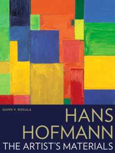 Hans Hofmann: The Artist’s Materials