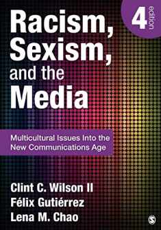 Racism, Sexism, and the Media: Multicultural Issues Into the New Communications Age