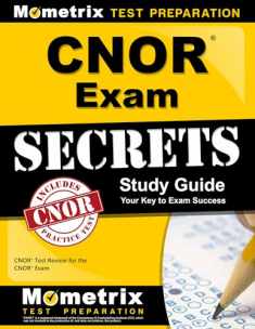 CNOR Exam Secrets Study Guide: CNOR Test Review for the CNOR Exam