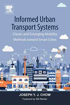 Informed Urban Transport Systems: Classic and Emerging Mobility Methods toward Smart Cities