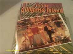 Inside Gilligan's Island: A Three-Hour Tour Through The Making Of A Television Classic
