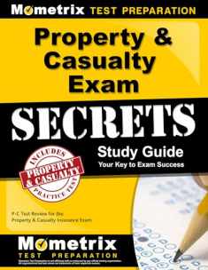 Property & Casualty Exam Secrets Study Guide: P-C Test Review for the Property & Casualty Insurance Exam (Mometrix Secrets Study Guides)