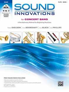 Sound Innovations for Concert Band, Bk 1: A Revolutionary Method for Beginning Musicians (Flute Book & Online Media)