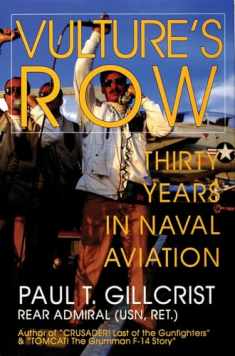 Vulture's Row: Thirty Years in Naval Aviation (Schiffer Military/Aviation History)