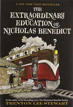 The Extraordinary Education of Nicholas Benedict (The Mysterious Benedict Society)