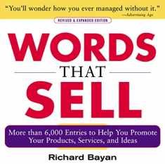 Words that Sell: More than 6000 Entries to Help You Promote Your Products, Services, and Ideas