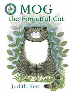 Mog the Forgetful Cat: The illustrated adventures of the nation’s favourite cat, from the author of The Tiger Who Came To Tea
