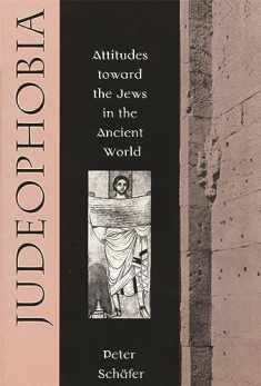 Judeophobia: Attitudes toward the Jews in the Ancient World
