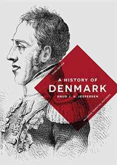 A History of Denmark (Bloomsbury Essential Histories, 50)