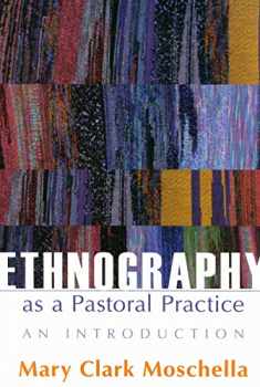Ethnography As A Pastoral Practice: An Introduction