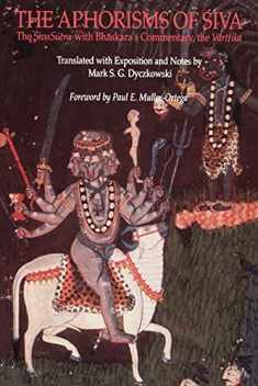 The Aphorisms of Siva: The Siva Sutra with Bhaskara's Commentary, the Varttika (Suny Series in Tantric Studies)