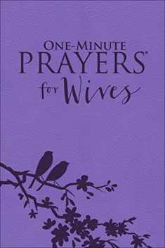 One-Minute Prayers for Wives (Milano Softone)