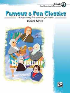 Famous & Fun Classic Themes, Bk 2: 13 Appealing Piano Arrangements (Famous & Fun, Bk 2)