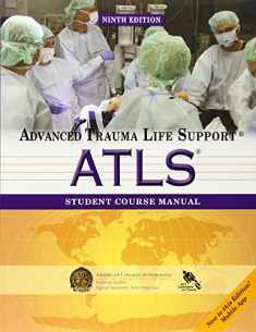 ATLS Student Course Manual: Advanced Trauma Life Support
