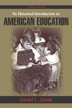 An Historical Introduction to American Education