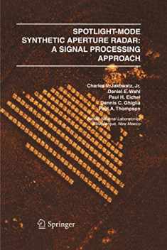 Spotlight-Mode Synthetic Aperture Radar: A Signal Processing Approach: A Signal Processing Approach