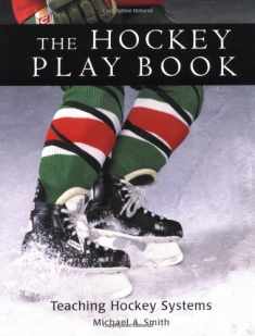 The Hockey Play Book: Teaching Hockey Systems