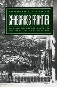 Crabgrass Frontier: The Suburbanization of the United States