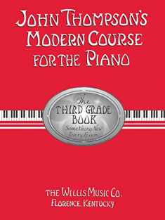 John Thompson's Modern Course for the Piano - 3rd grade
