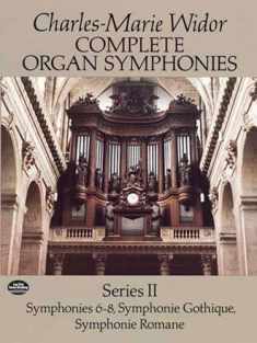 Complete Organ Symphonies, Series II (Dover Music for Organ)