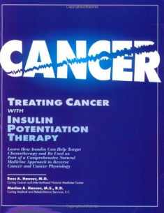 Treating Cancer with Insulin Potentiation Therapy