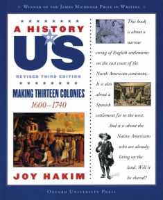 A History of US: Making Thirteen Colonies: 1600-1740A History of US Book Two (A ^AHistory of US)