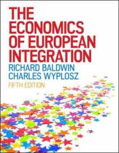The Economics of European Integration (UK Higher Education Business Economics)