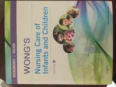 Wong's Nursing Care of Infants and Children, 9th Edition