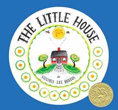 The Little House 75th Anniversary Edition: A Caldecott Award Winner