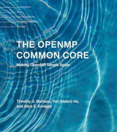 The OpenMP Common Core: Making OpenMP Simple Again (Scientific and Engineering Computation)