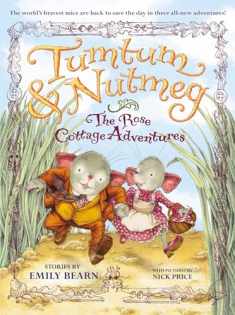 THE Tumtum & Nutmeg: The Rose Cottage Tales (Tumtum & Nutmeg, 2)