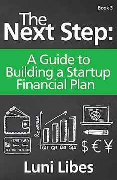 The Next Step: A Guide to Building a Startup Financial Plan