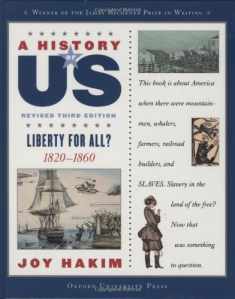 A History of US: Liberty for All?: 1820-1860A History of US Book Five (A ^AHistory of US)