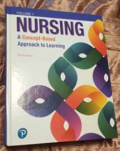 Nursing: A Concept-Based Approach to Learning, Volume 1