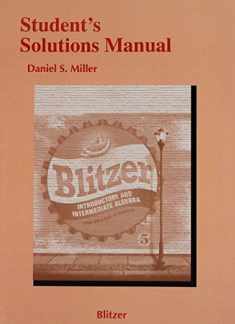 Student Solutions Manual for Introductory and Intermediate Algebra for College Students (Blitzer Developmental Algebra)