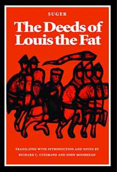 The Deeds of Louis the Fat (Not In A Series)