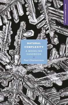 Natural Complexity: A Modeling Handbook (Primers in Complex Systems)