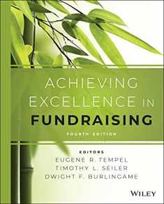Achieving Excellence in Fundraising (Essential Texts for Nonprofit and Public Leadership and Management)