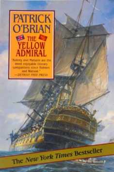 The Yellow Admiral (Aubrey/Maturin Novels, 18) (Book 18)